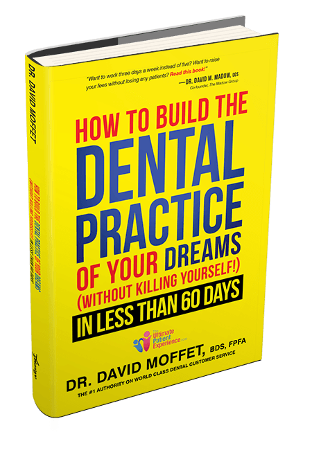 How to Build The Dental Practice of Your Dreams book