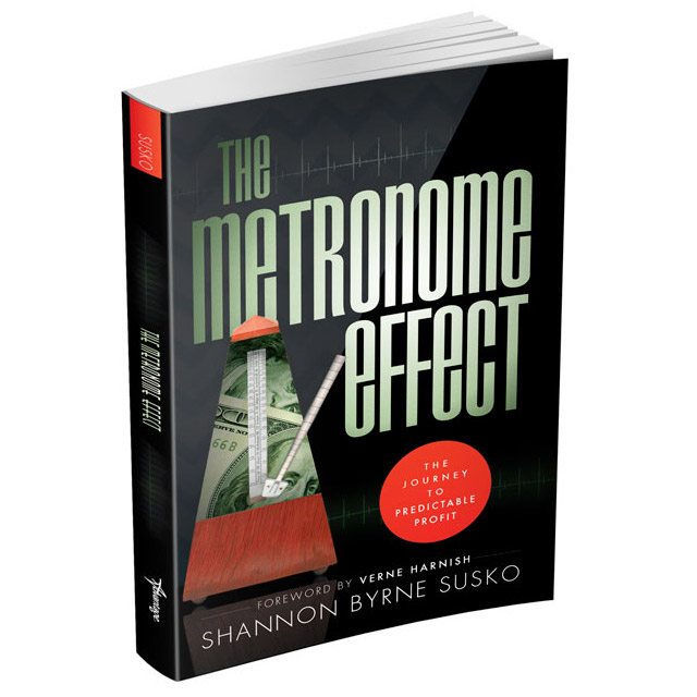 The Metronome Effect: The Journey To Predictable Profit by Shannon Susko