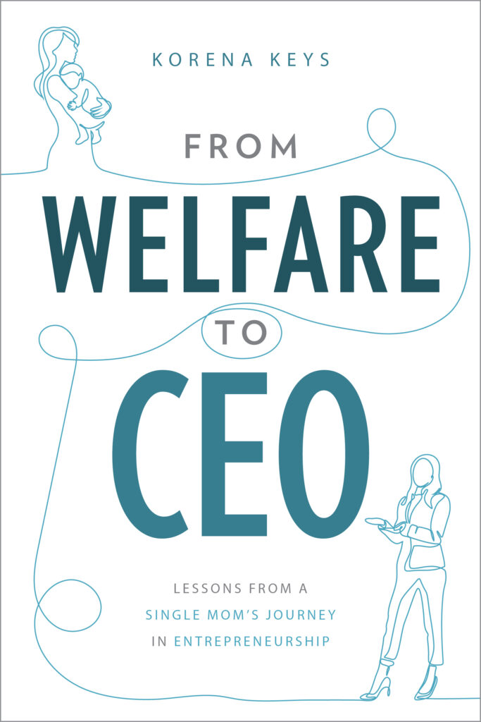 from welfare to CEO book cover by korena keys