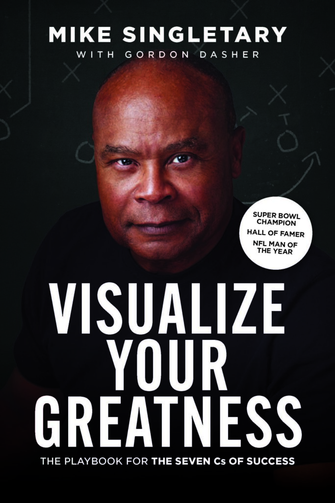 Visualize Your Greatness book cover by Mike Singletary – Seven Cs of Success